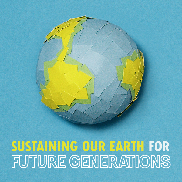 Sustaining our Earth for Future Generations