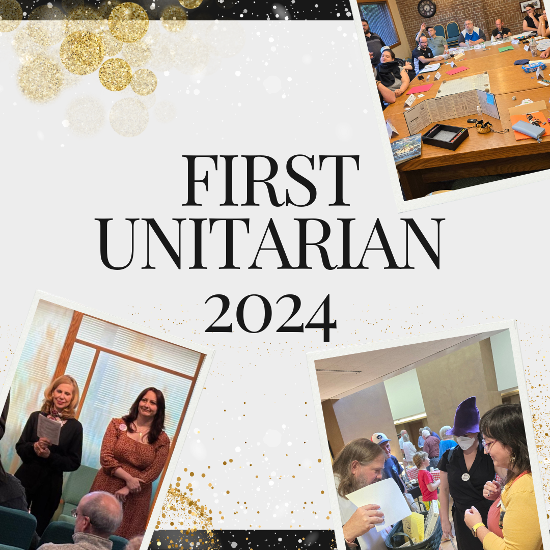 A Year of Community and Connection: First Unitarian Church 2024 ...